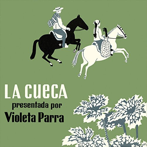 La Cueca Presentada por Violeta Parra