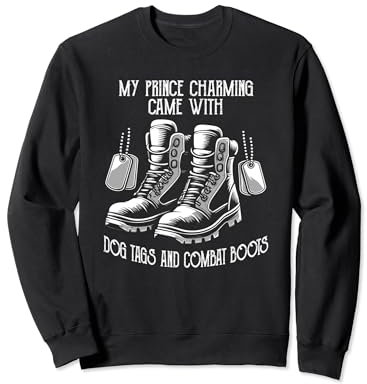 Mein Märchenprinz kam mit Hundemarken und Kampfstiefeln Sweatshirt