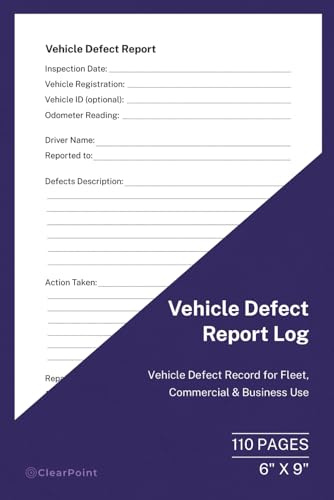 Vehicle Defect Log Book: Vehicle Fault and Maintenance Issue Record | Defect Reporting Log for Fleet and Company Vehicles | 6 x 9 Format