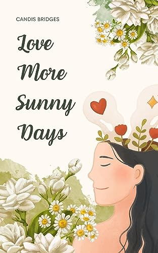 Love More Sunny Days