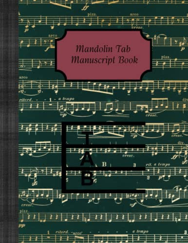 Mandolin Tab Manuscript Book: 8.5 x 11 Blank Tab Manuscript Book for the Mandolin (Blank manuscript book series)