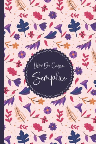 Libro Di Cassa Semplice: Quaderno Entrate - Uscite Ideale per i proprietari di piccole imprese e lavoratori autonomi 120 Pagine - A5