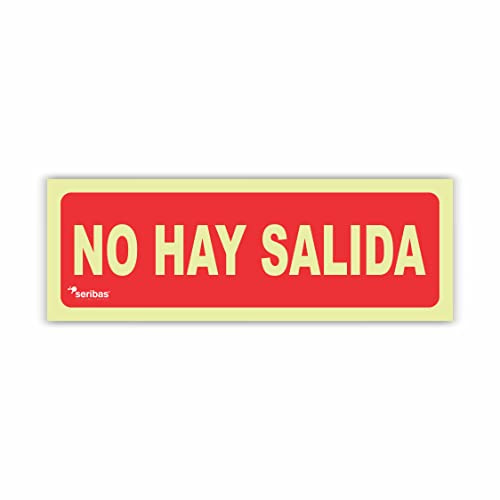 Seribas Señal Fotoluminiscente No Hay Salida, Cartel de PVC 0,7 mm A4 21 x 30 cm Tinta y Material Resistente Interiores y Exteriores