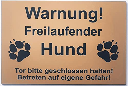 Warnschild Warnung Freilaufender Hund, Tor geschlossen, Betreten Verboten, Schild Hundeschild Gold (15x10cm 4 Löcher Ecke)
