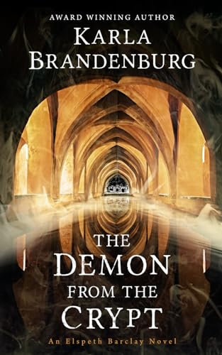 The Demon from the Crypt: An Elspeth Barclay Novel