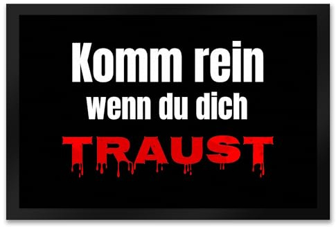 speecheese Fussmatte Komm rein wenn du Dich traust mit lustigem Spruch schwarz rutschfeste Türmatte witzig Schuhabstreifer die perfekte Geschenkidee Spruch-Geschenke Horror Blutbad