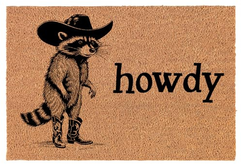 Welcome Doormat Coco Coir Door Mat Gift Howdy Country Western Cowboy Raccoon Funny (24 x 16)