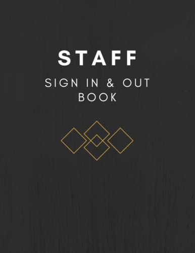 Staff Sign In & Out Book. Record Book for Staff Sign In and Out. Great Gift for the Workplace.