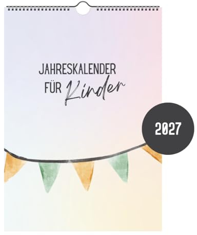 Kinderkalender 2027 | Bunter Wandkalender A4 für Kinderzimmer, Kita & Grundschule | Kalender mit kindgerechten Motiven & Sprüchen (A4 Spiralbindung)