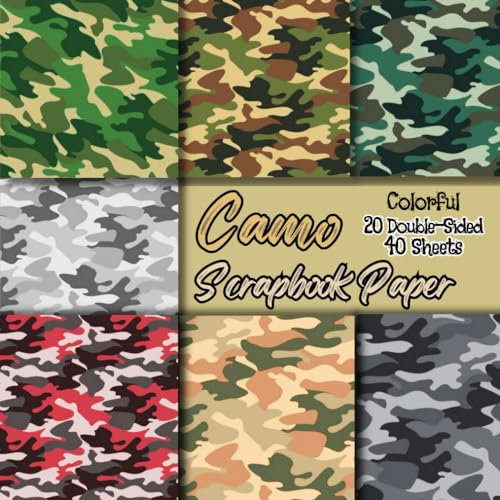 Colorful Camo Scrapbook Paper: 20 Double-Sided Sheets. Camouflage Army Themed Craft Paper. The Perfect Scrapbooking Supplies for DIY Projects, Origami, Collage, Junk Journals and Decorations.
