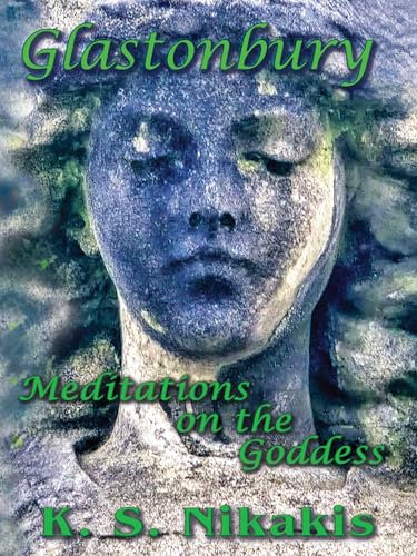 Glastonbury: Meditations on the Goddess