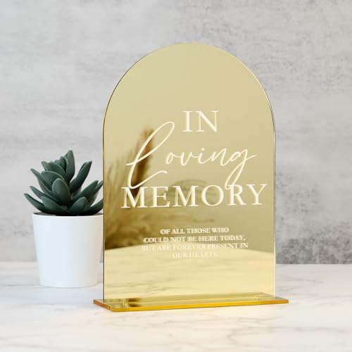 Acrylic Wedding Memory Sign with Stand- 5x7 Gold Mirror Arched Loving Memory Wedding Sign and Base,1/8 Thick | Modern Calligraphy White Lettering Arch Acrylic Table Signs for Event & Party