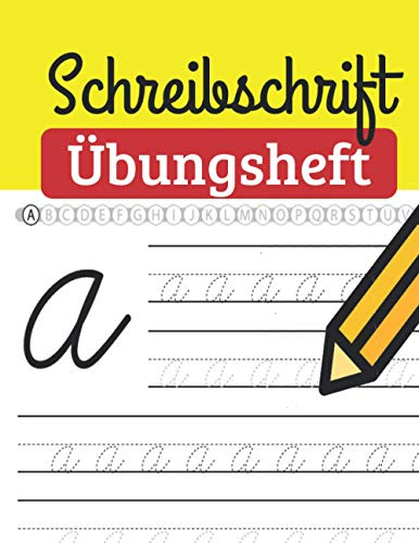 Schreibschrift Übungsheft: Schreibschrift Buchstaben Schreiben Lernen - Tolles Schreibschrift Übungsheft Für Schüler, Grundschule Und Schule