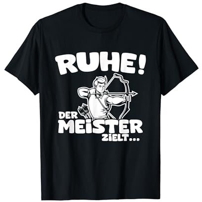 Ruhe! Der Meister zielt! Pfeil und Bogen - Bogensport T-Shirt