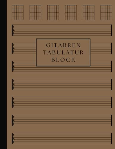 Gitarren Tabulatur Block: 100 Seiten mit 7 Tabulaturen und 6 Akkorddiagrammen pro Seite | Ideal für Studenten, Amateure und Profis | Format A4