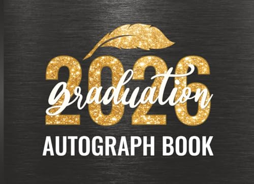 2026 Graduation Autograph Book: For Signatures & Messages from Friends, Classmates & Teachers | Memory Keepsake for Seniors | Black Design with Faux Gold Accents