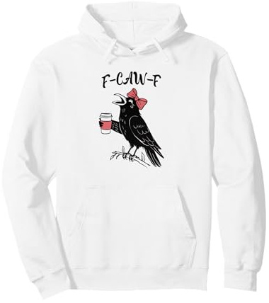 F Caw F Crow Cute Bow F-Caw-F Coffee Funny Bird Cawing Pullover Hoodie