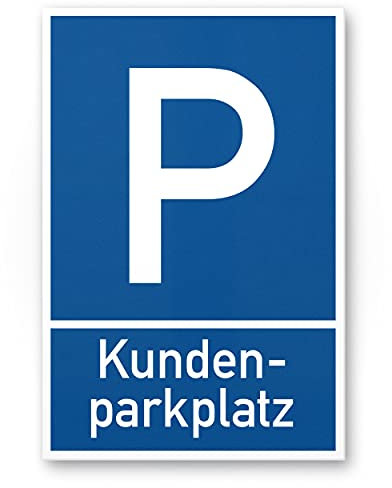 Komma Security Parkplatz Kunden Schild - Kundenparkplatz 20 x 30 cm Hinweisschild Privatparkplatz - nur Kunden Parkplatzschild Reserviert - Parkplatz freihalten Stellplatz Kunden
