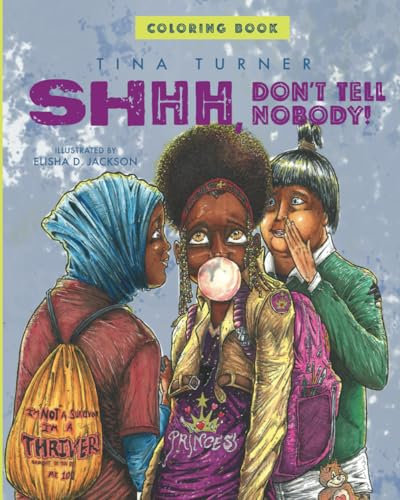SHHH, DON'T TELL NOBOBY!: COLORING BOOK