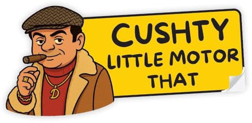 Funny Bumper Stickers for Cars Vans – Novelty Vinyl Decals – 'Cushty Little Motor', 'Don’t Be a Plonker', 'You’re Too Close' – Weatherproof & Easy to Apply (CUSHTY Motor)
