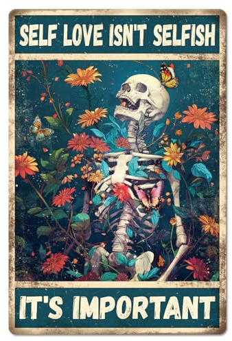 GLOBLELAND Skeleton Garden Metal Tin Sign SELF LOVE ISN'T SELFISH IT'S IMPORTANT Vintage Painting Tin Signs 12x8inch Retro Wall Art Plaque Poster for Home Office Bar Club Halloween Decoration