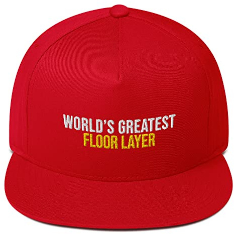 World's Greatest Floor Layer Hat (Embroidered Flat Bill Cap) Floor Layer Apparel