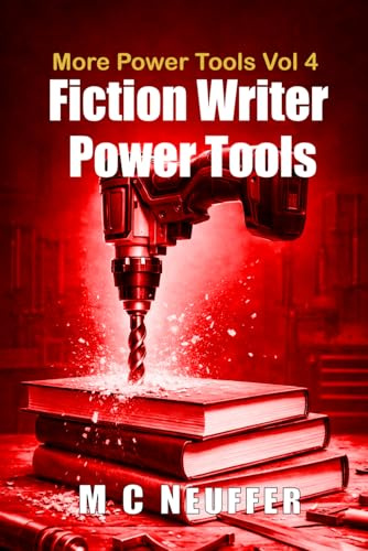 Fiction Writer Power Tools - Vol 4