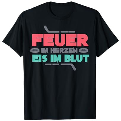 Eishockey Feuer im Herzen Eis im Blut Spruch Design T-Shirt