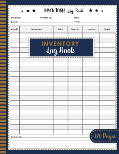 Inventory Log Book: Stock Tracking Record Journal for Small Business, Warehouse, Retail Store and Home Use | Monitor Items, Quantities, Prices and Locations - 120 Pages (8.5 x 11 Inches)
