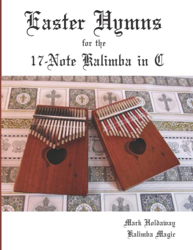 Easter Hymns on the 17-Note Kalimba in C