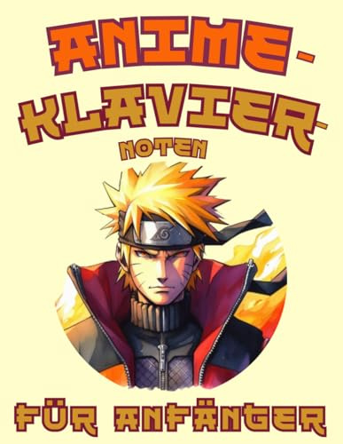 Anime-Klaviernoten für Anfänger: Großnoten-Format mit Buchstaben und Audio-Dateien (QR-Codes)
