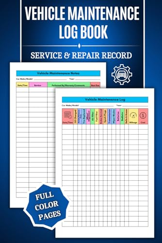 Vehicle Maintenance Log Book: COLOR Service and Repair Record for Cars, Trucks and Motorcycles Small, Simple, Easy-to-Use and a Great Gift for Both ... Drivers! (Vehicle Records Made Simple)