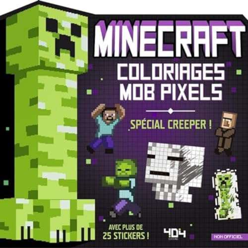 Minecraft - Coloriages Mob pixels - Creeper: Spécial creeper. Avec plus de 25 stickers !