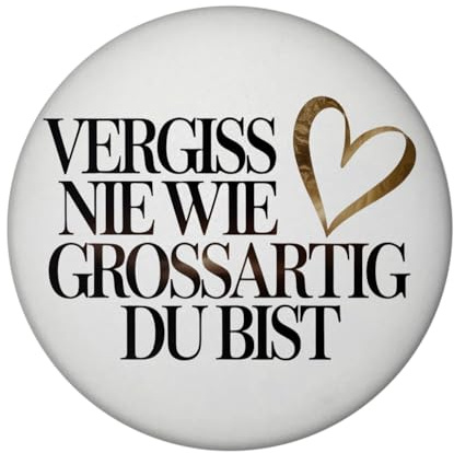 Vergiss nie wie großartig Du bist Magnet Goldenes Herz Motivations-Magnet für Büro und Zuhause, ideal als Mutmacher