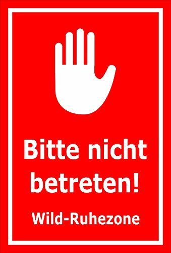 Melis-Folienwerkstatt Schild Wild-Ruhezone - Bitte Nicht betreten – 30x20 cm – 3mm Aluverbund – mehrere Größen/Materialien