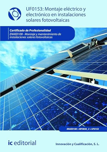 Montaje eléctrico y electrónico en instalaciones solares fotovoltaicas. ENAE0108
