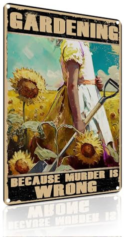 Gardening Because Murder Is Wrong Vintage Garten Metall Schild, Zimmer, Haus, Plantage Wand Dekoration Geschenk 20x30cm (2346)