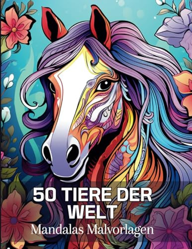 50 Tiere der Welt: Mandala-Malvorlagen | Buch mit 50 verschiedenen Mandala-Malvorlagen Tiere der Welt zum Ausmalen | Anti-Stress-Malbuch, ... Zen-Moment | 102 Seiten, Großes Format |