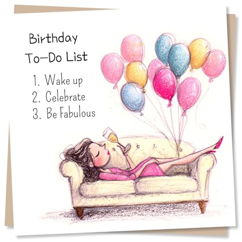 Birthday Cards for Women, Female, Mum, Daughter, Her, Friend - To-Do List | for Bestie, Sister, Wife, Auntie, Nan - from Husband, Kids - Champagne, Balloons, Sofa - Blank Inside, with Envelope