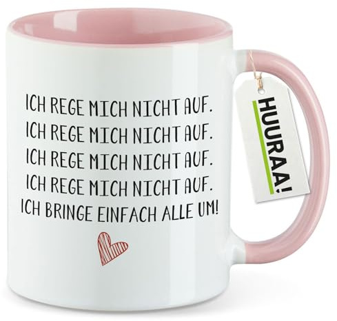 Huuraa Kaffeetasse Rege mich nicht auf bringe alle um Geschenk | Motivtasse 330ml Rosa Keramik Tasse mit Spruch Kaffeebecher Geschenkidee Becher mit Motiv