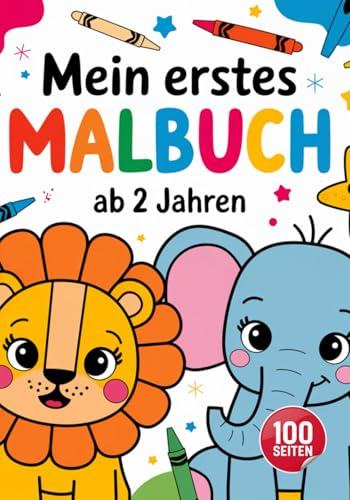 Mein erstes Malbuch: ab 2 Jahre