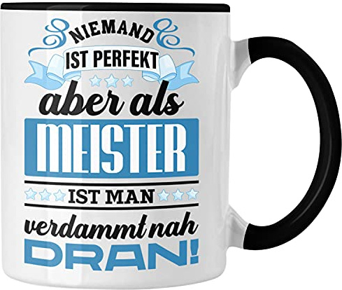 Trendation - Meisterprüfung Bestanden Geschenke Meister Prüfung Tasse Männer Metallbauer Schreiner Dachdecker Maler Elektrotechnik Elektronik (Schwarz)
