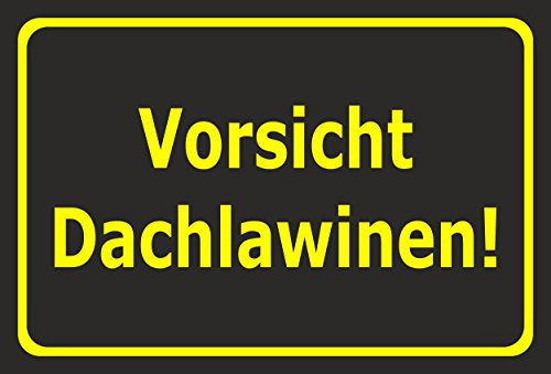 Melis-Folienwerkstatt Schild Vorsicht Dachlawinen - 30x20cm - 3mm Hartschaum – 20 VAR S00018-021-G