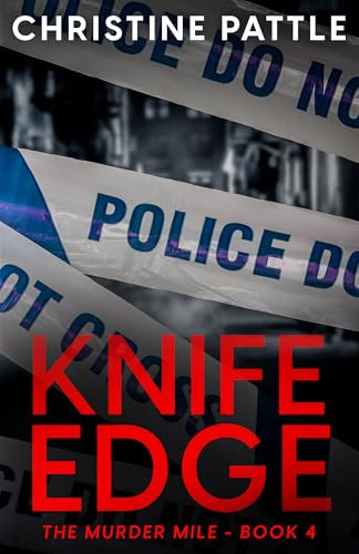 Knife Edge (The Murder Mile Book 4)