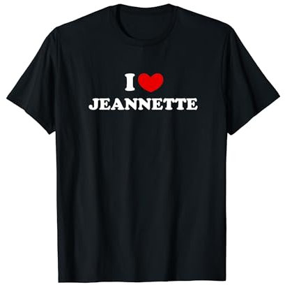 I Love Jeannette, J'Aime Jeannette T-Shirt