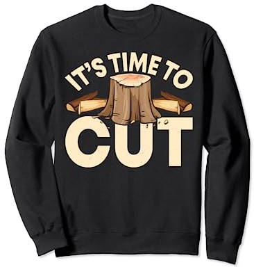 Forest Father Wood Splitter with Axe in the Forest and Chainsaw Sweatshirt