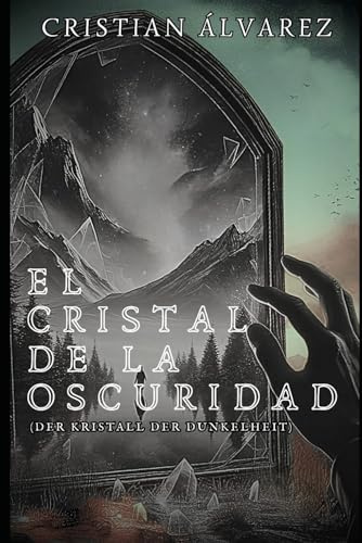 El Cristal de la Oscuridad: (Der Kristall der Dunkelheit): 2 (Ciclo de los Lumintharis)