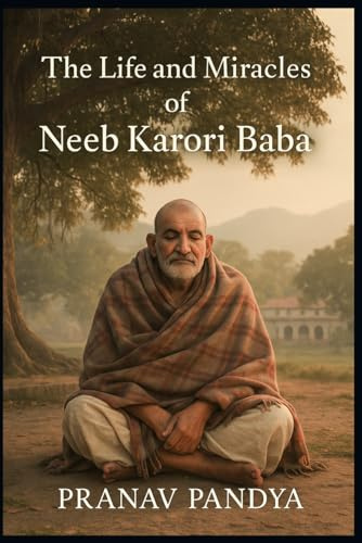 The Life And Miracles Of Neeb Karori Baba