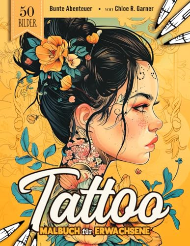 Tattoo Malbuch für Erwachsene: 50 Ausmalbuch Malvorlagen Für Erwachsene Und Jugendliche | Lustiges Bilder Stressabbau & Entspannung Geschenk zum Ausmalen Für Frauen Und Senioren