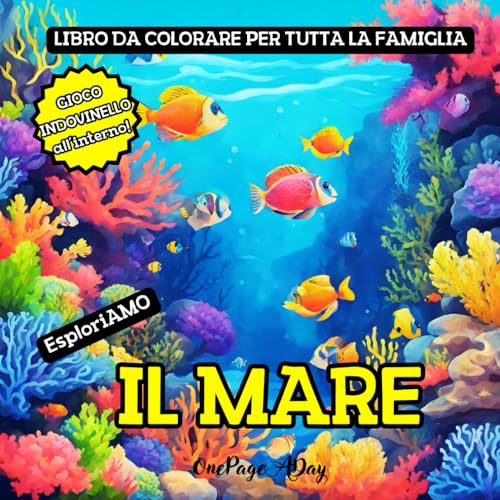 EsploriAMO IL MARE: Libro da colorare per tutta la famiglia